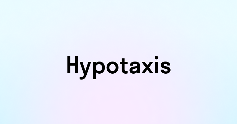 Hypotaxis