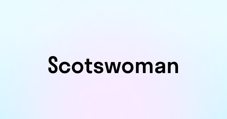 Scotswoman