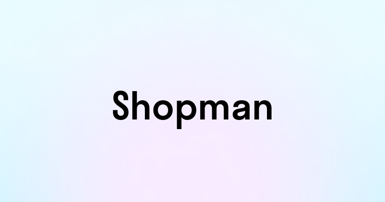 Shopman