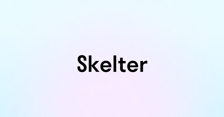 Skelter