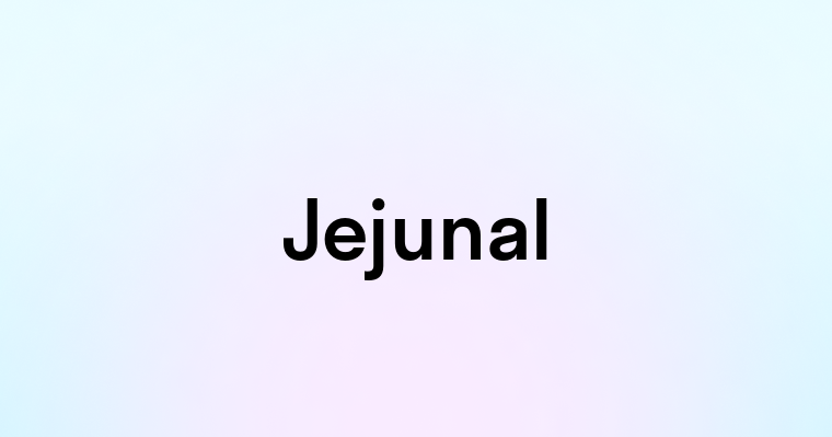 Jejunal