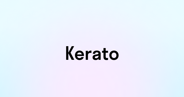 Kerato