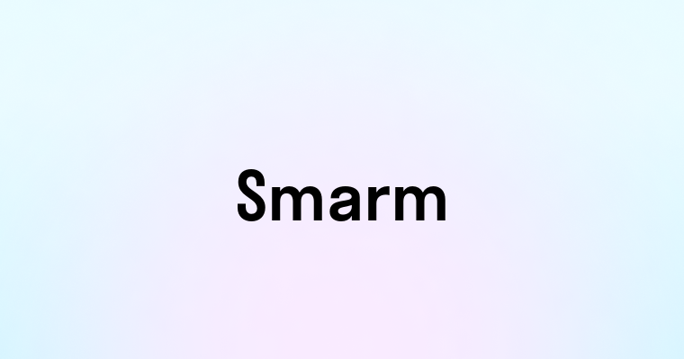 Smarm