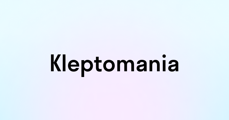 Kleptomania