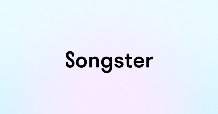 Songster