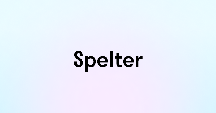 Spelter