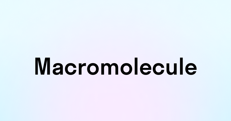 Macromolecule