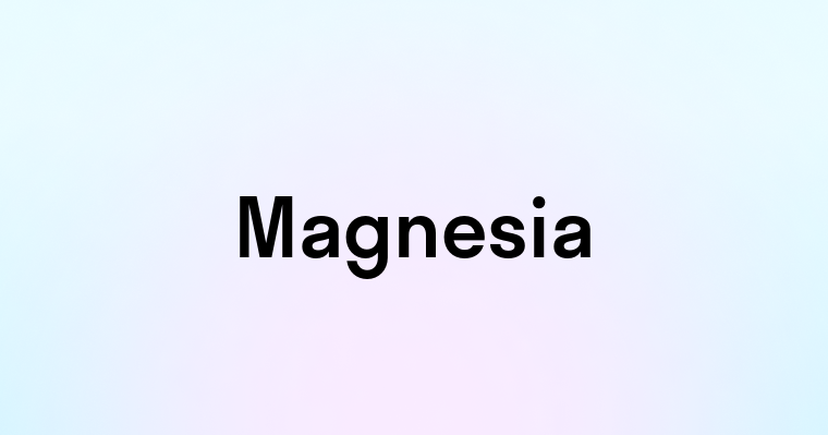 Magnesia