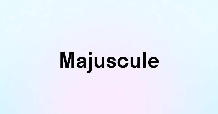 Majuscule