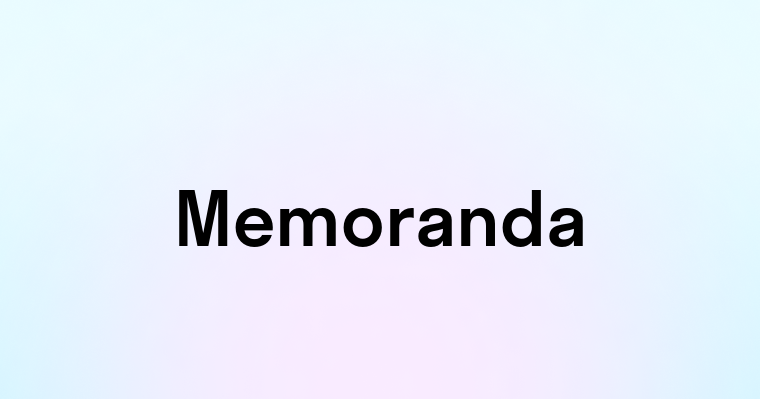 Memoranda