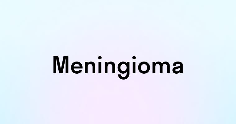 Meningioma