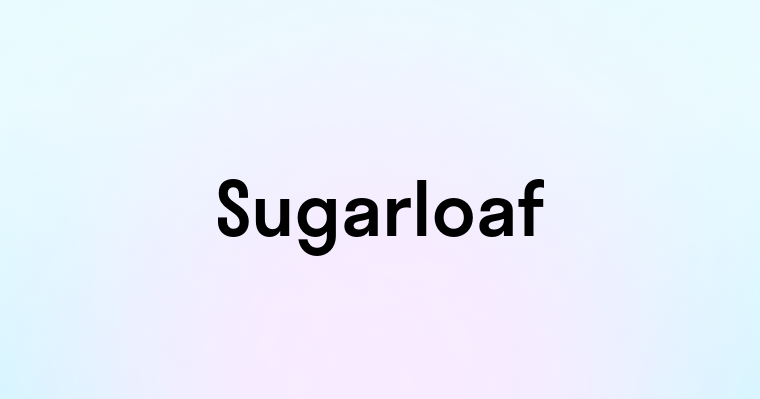 Sugarloaf