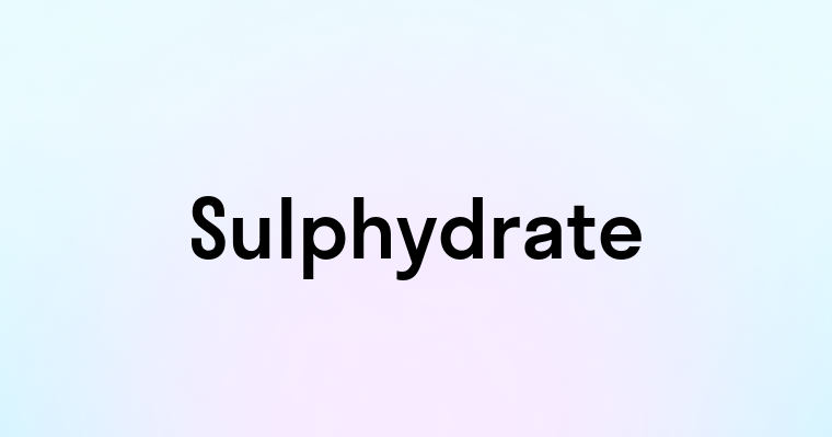 Sulphydrate