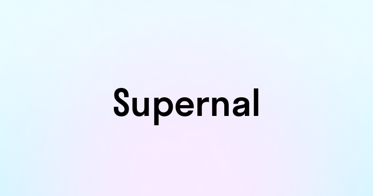 Supernal