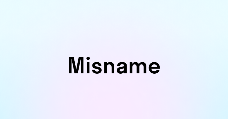 Misname