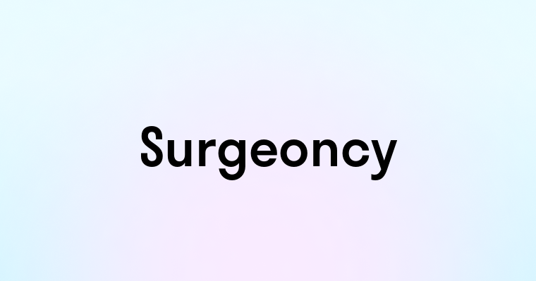 Surgeoncy