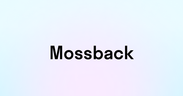 Mossback