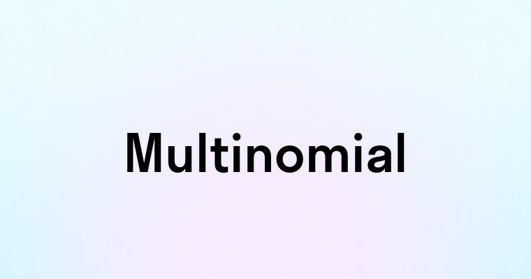 Multinomial