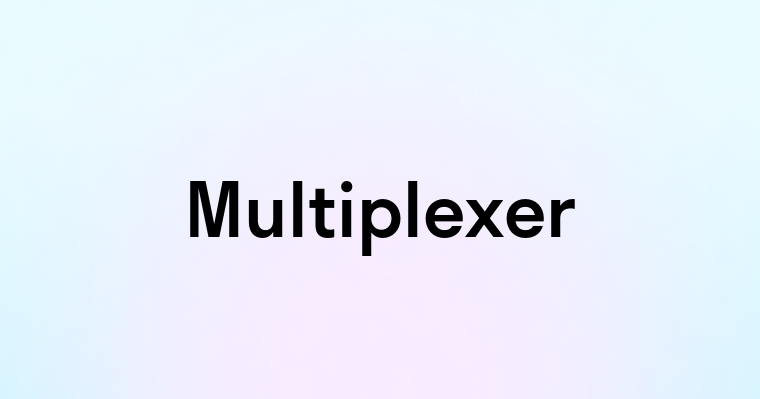 Multiplexer