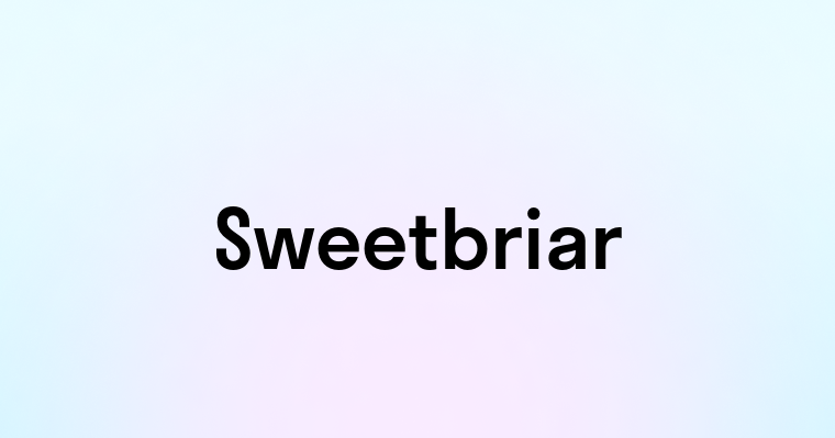 Sweetbriar