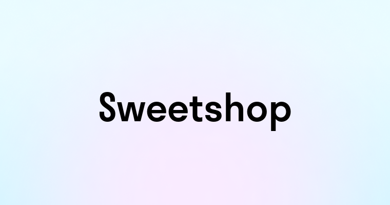 Sweetshop