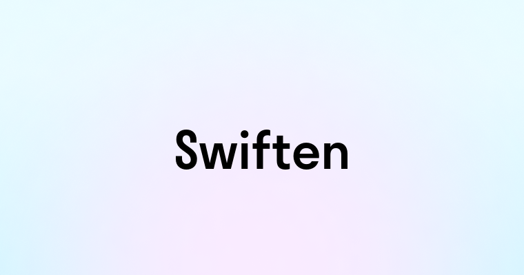 Swiften