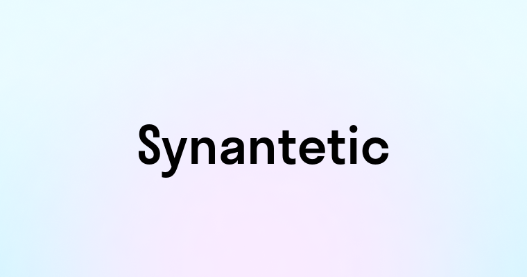 Synantetic