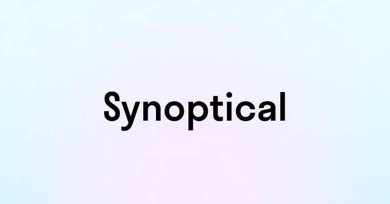 Synoptical