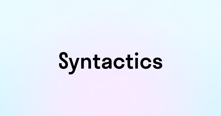 Syntactics