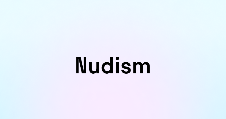 Nudism