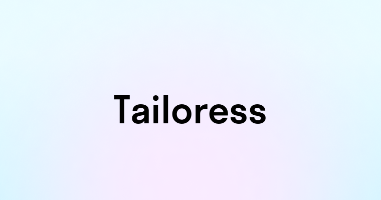 Tailoress