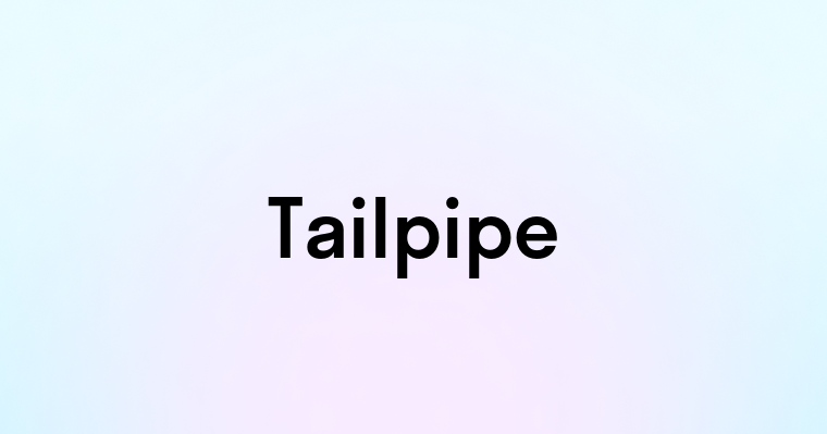 Tailpipe