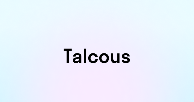 Talcous