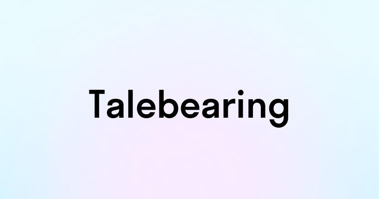 Talebearing