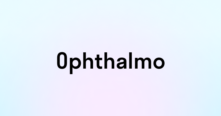 Ophthalmo