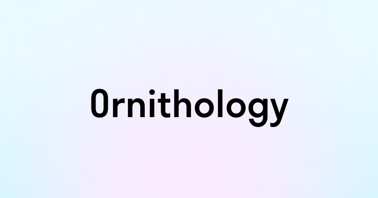 Ornithology