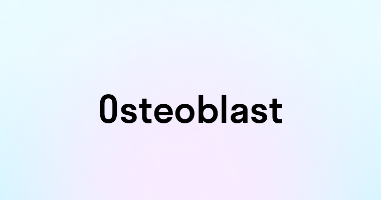 Osteoblast