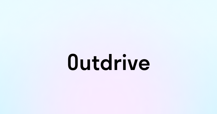 Outdrive