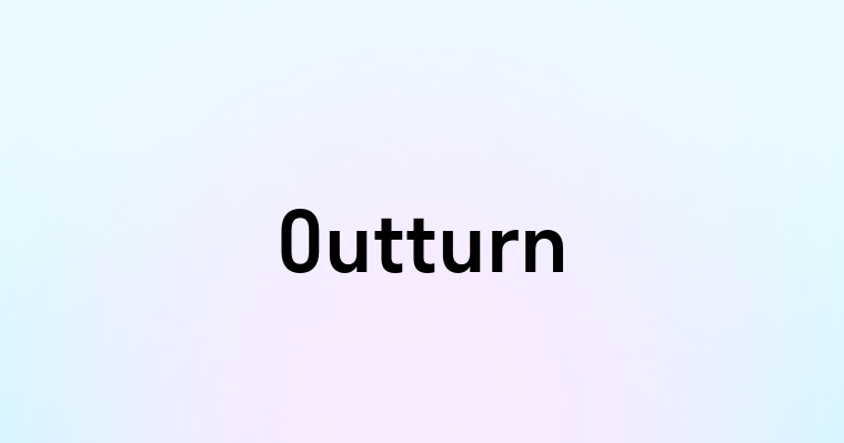 Outturn