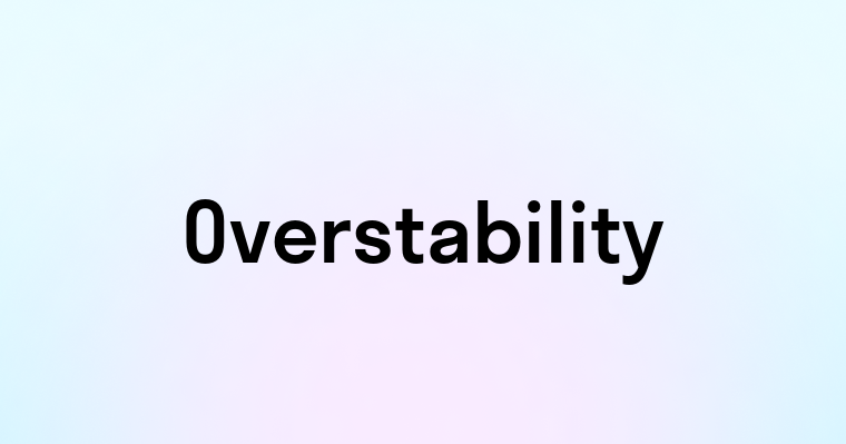 Overstability