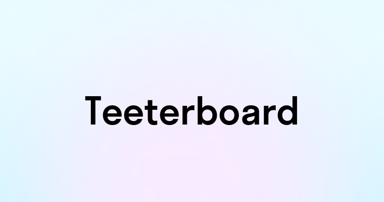 Teeterboard