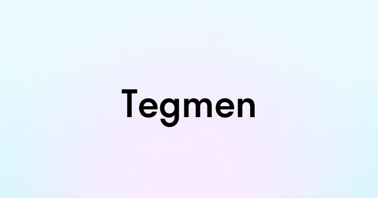 Tegmen