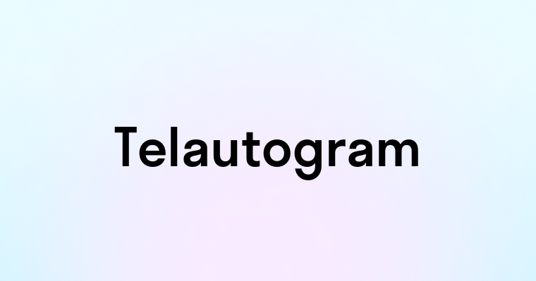 Telautogram