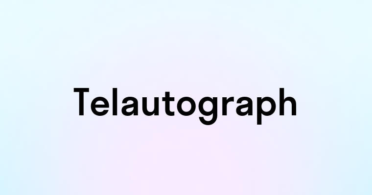 Telautograph