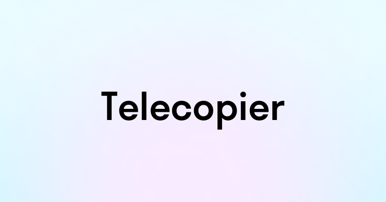 Telecopier