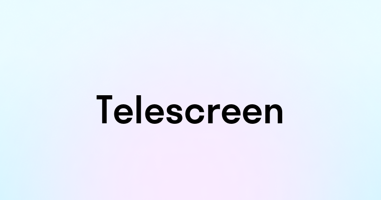 Telescreen