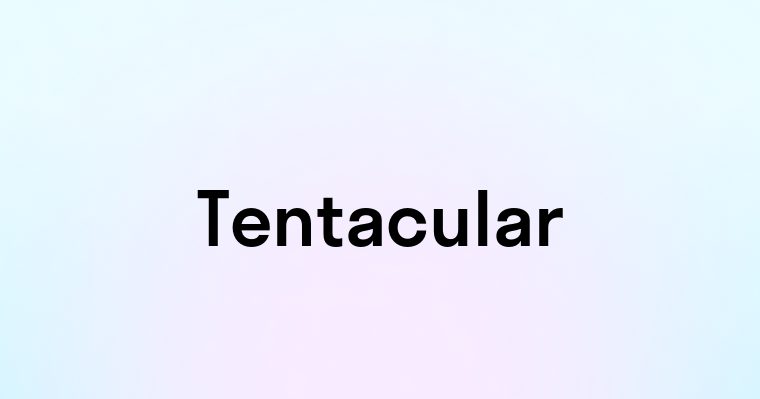 Tentacular