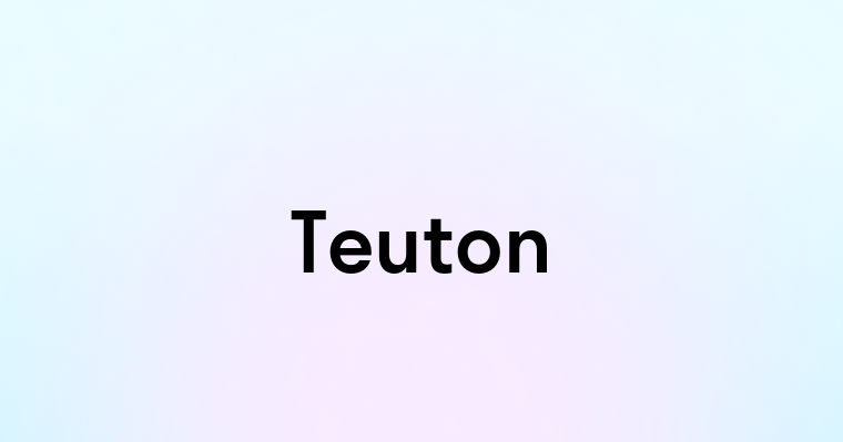 Teuton