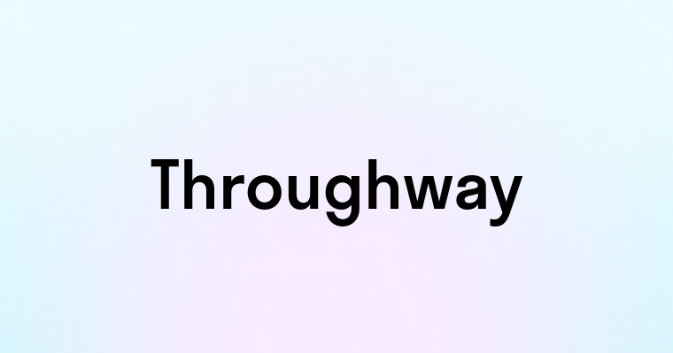 Throughway