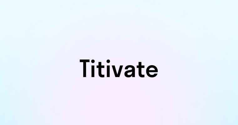 Titivate